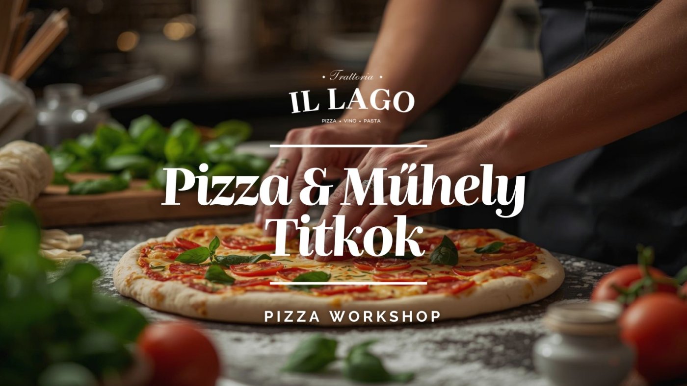 Pizza & Műhely Titkok // Pizza Workshop Balatonfüreden