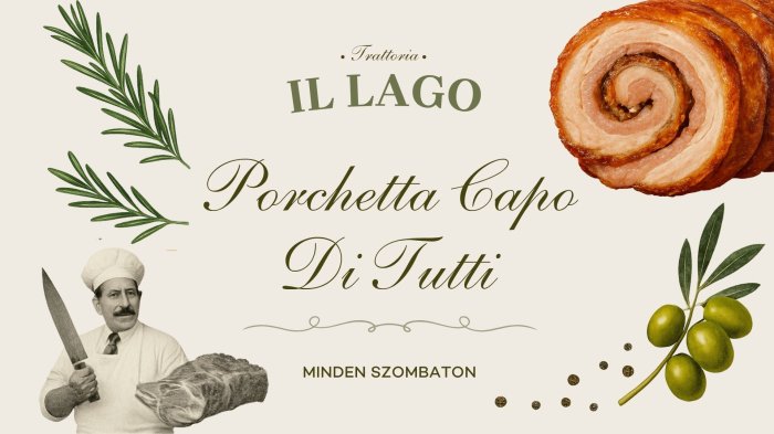 Porchetta Capo Di Tutti // Minden szombaton - Falatozz Olaszosan!